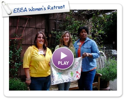 Click to play this Smilebox slideshow: EBBA Women's Retreat